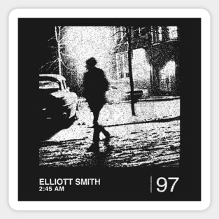 Elliott Smith / 2:45am / Minimalist Graphic Artwork Design Sticker